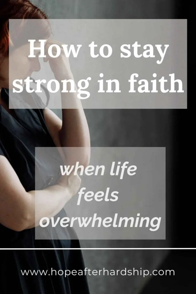 How to Stay Strong in Faith